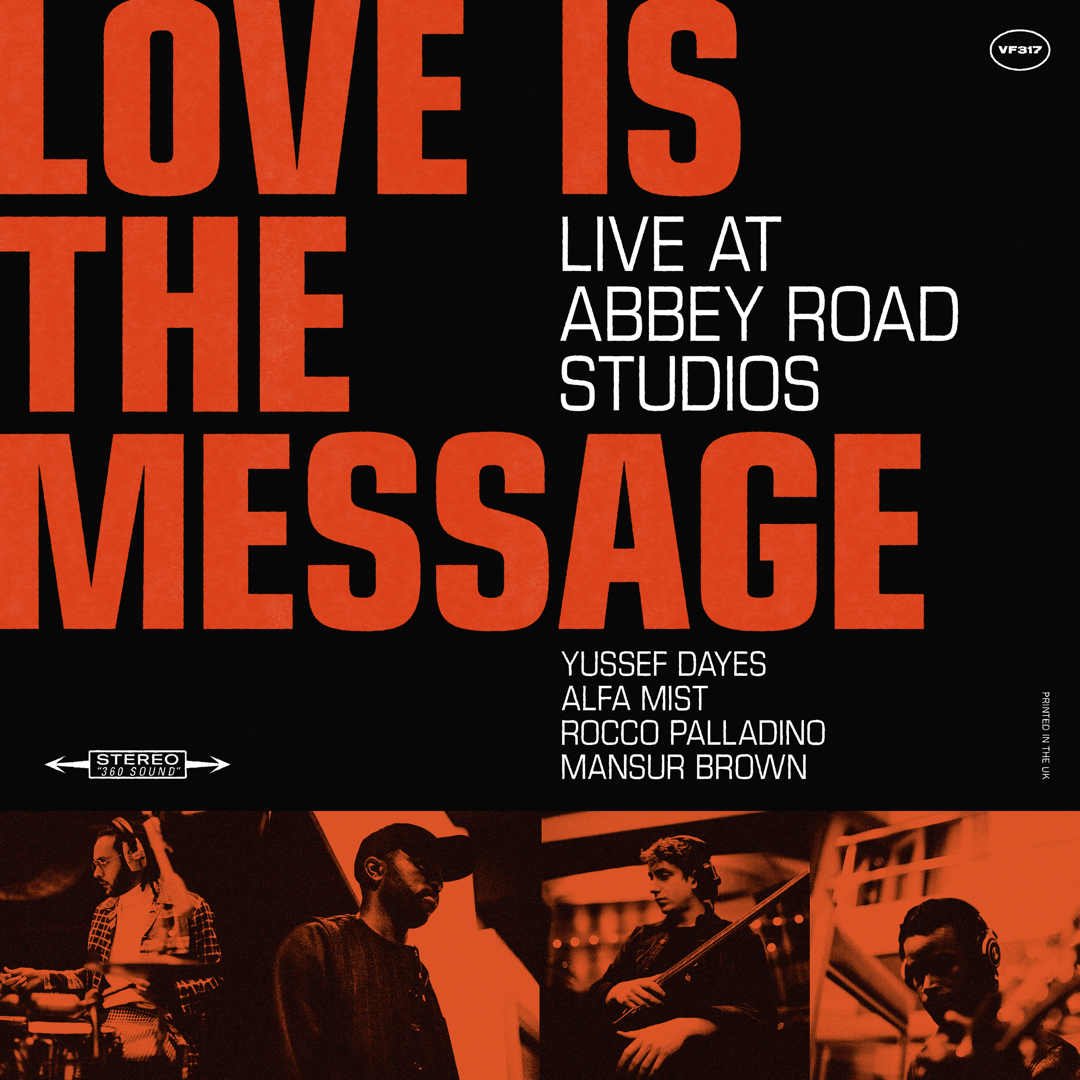 Front cover for Love is the Message Vinyl by Yussed Dayes and Alpha Mist